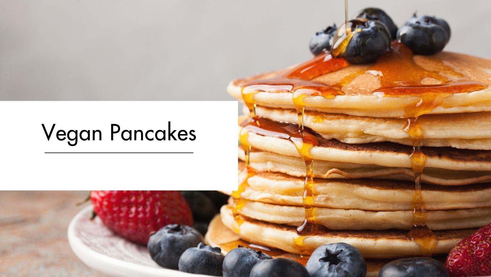 Vegan Pancakes