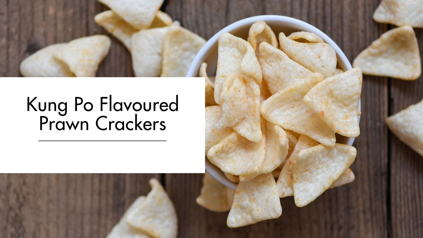 Kung Po Flavoured Prawn Crackers Kung Po Flavoured Prawn Crackers