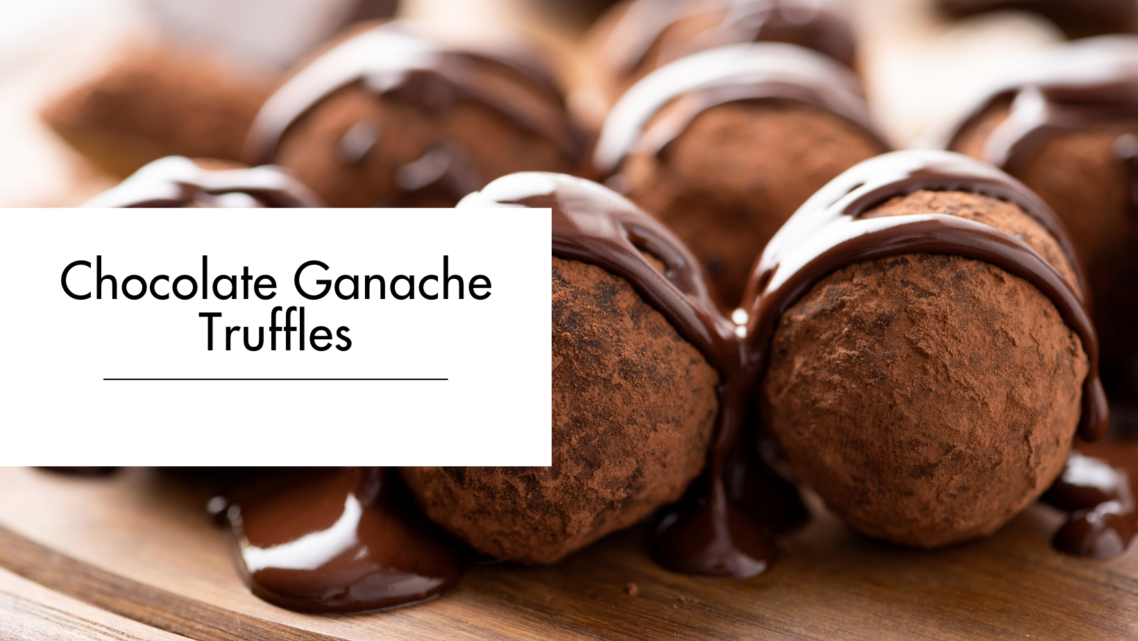 Chocolate Ganache Truffles Chocolate Ganache Truffles
