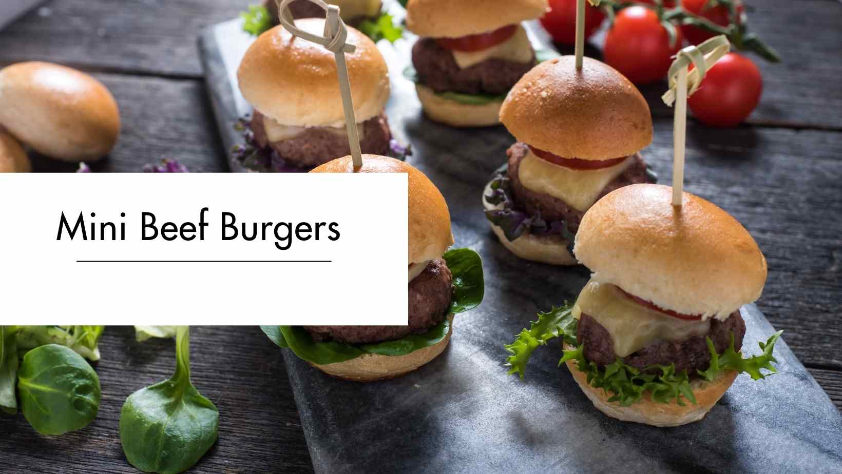 Mini Beef Burgers Mini Beef Burgers