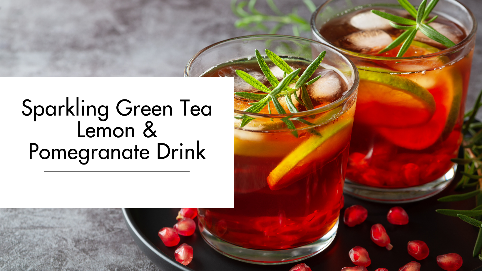 Sparkling Green Tea Lemon & Pomegranate Drink Sparkling Green Tea Lemon & Pomegranate Drink