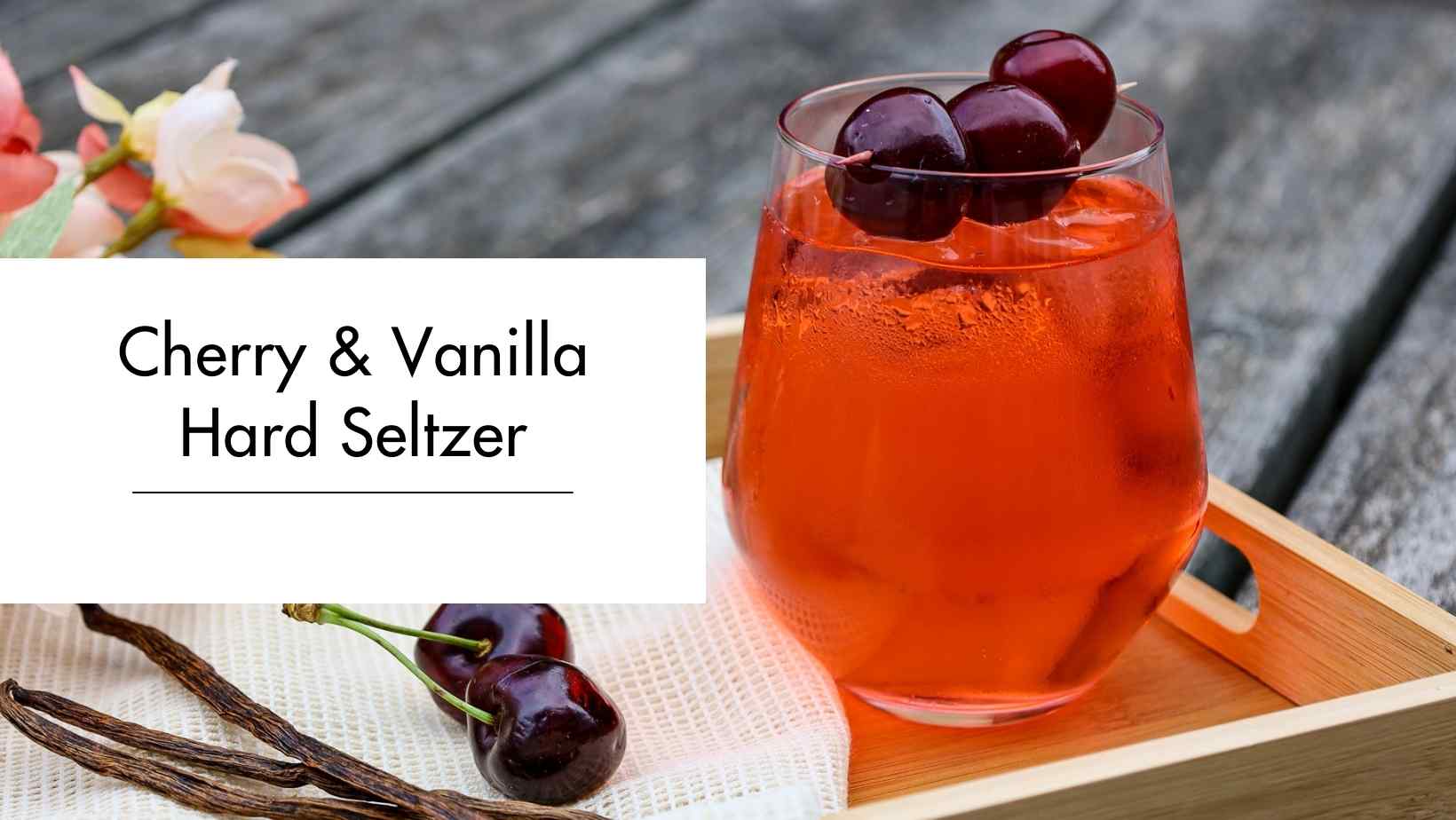 Cherry & Vanilla Hard Seltzer Cherry & Vanilla Hard Seltzer