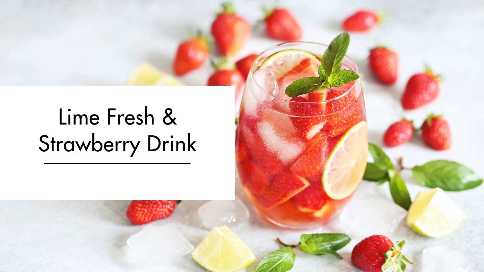 Lime Fresh & Strawberry Drink Lime Fresh & Strawberry Drink