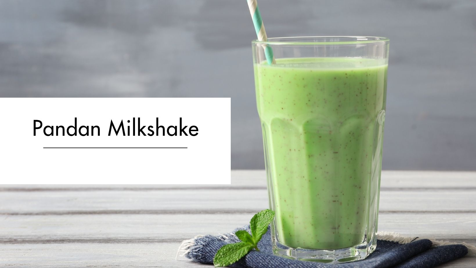 Pandan Milkshake Pandan Milkshake