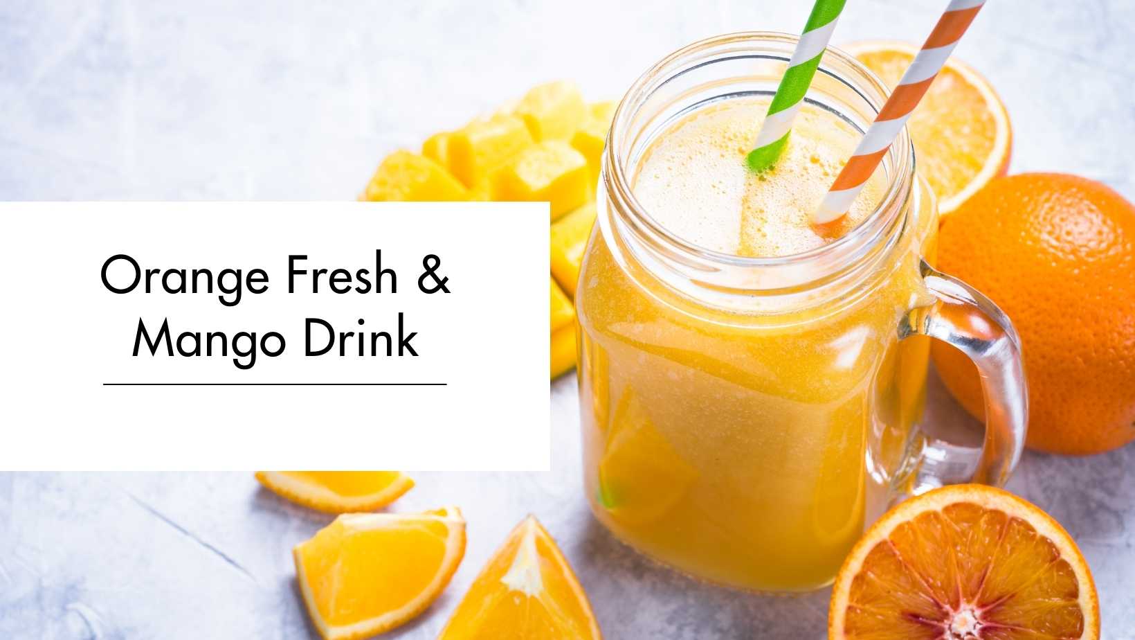 Orange Fresh & Mango Drink Orange Fresh & Mango Drink