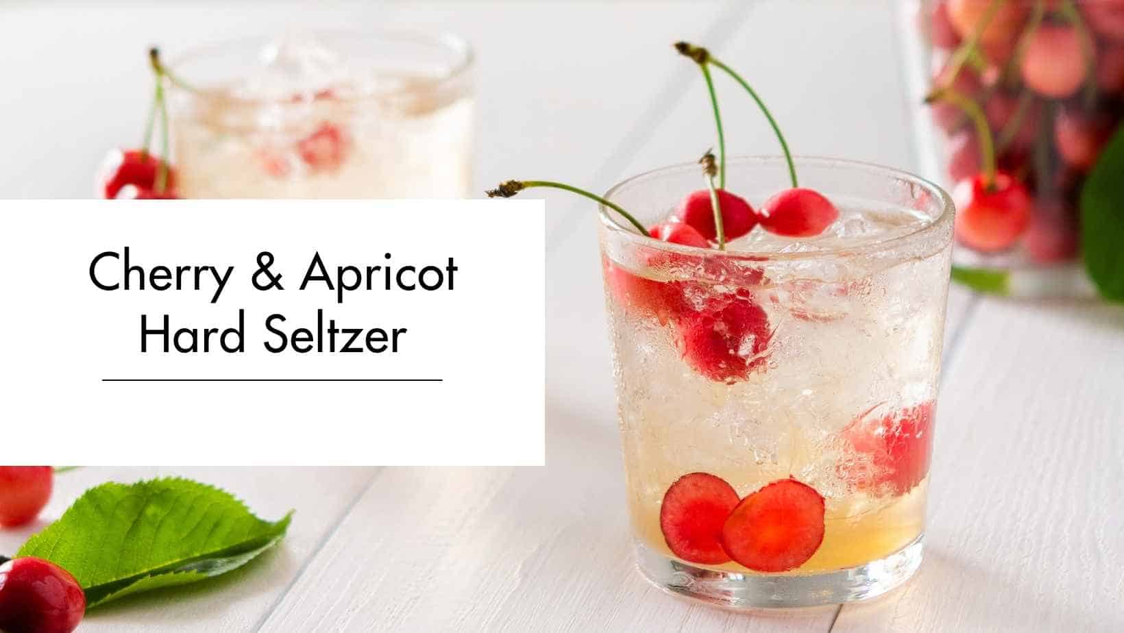 Cherry & Apricot Hard Seltzer Cherry & Apricot Hard Seltzer