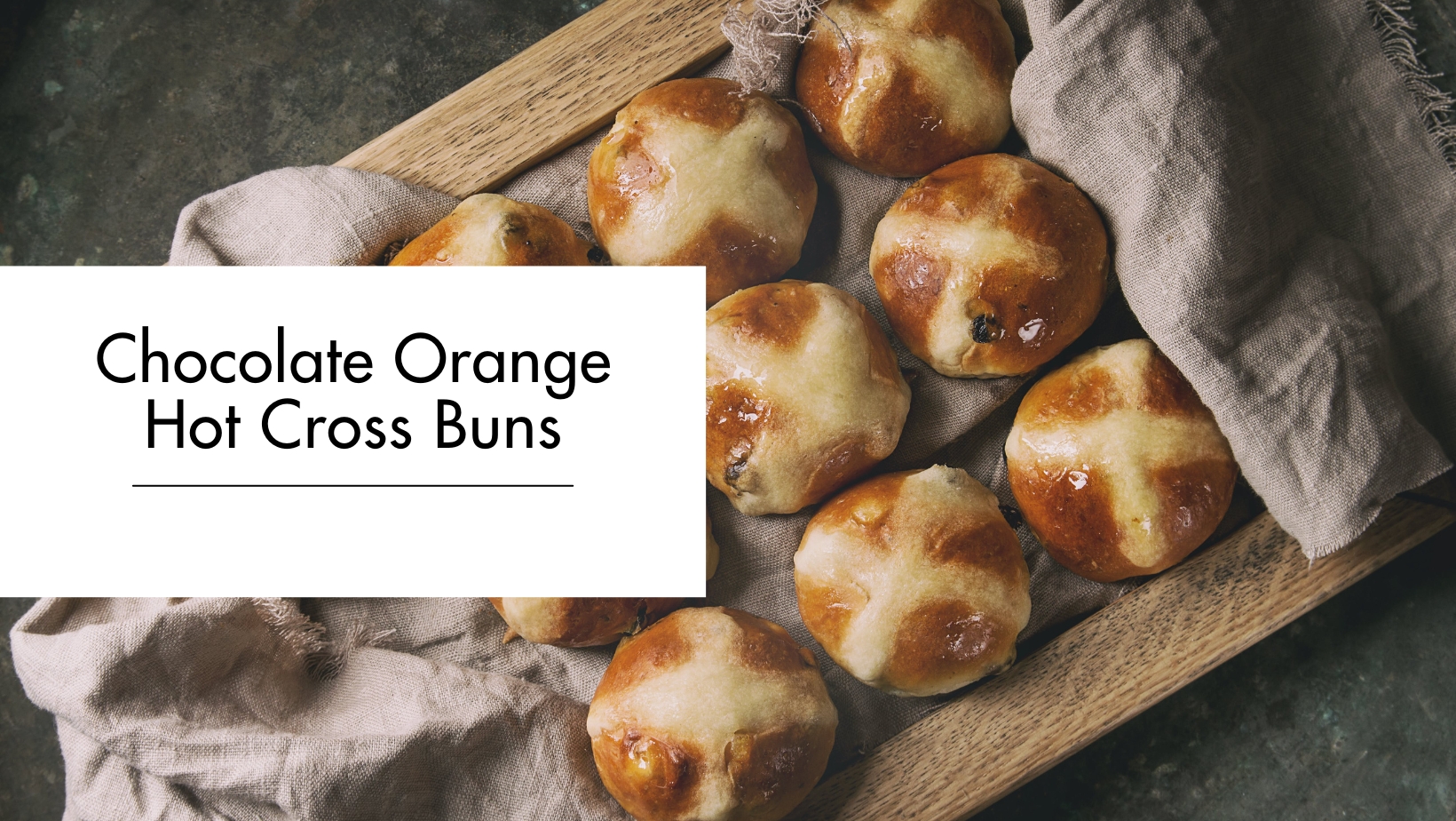 Chocolate Orange Hot Cross Buns Chocolate Orange Hot Cross Buns